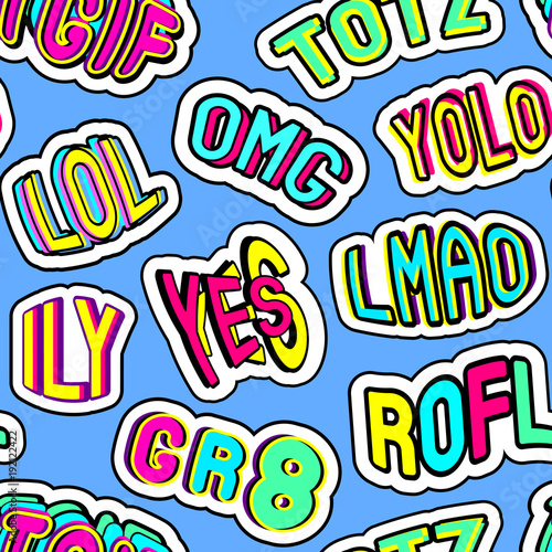 Colorful seamless pattern with patches, stickers, badges, pins with words "totz", "tgif", "yolo", "lol", "omg", "gr8", "rofl", "ily", "lmao". Blue background. Teen slang c abbreviations.
