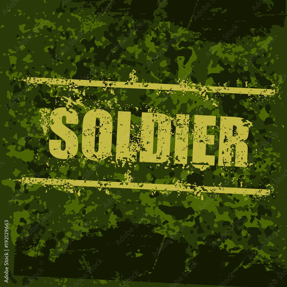 Camouflage military background. Grunge "Soldier" word. Vector