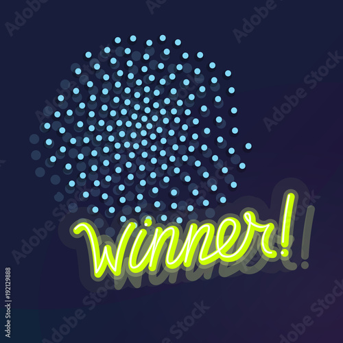 Neon winner announcement sign with fireworks. Glowing handlettering word for socian network post. Line art style neon illustration on dark background.