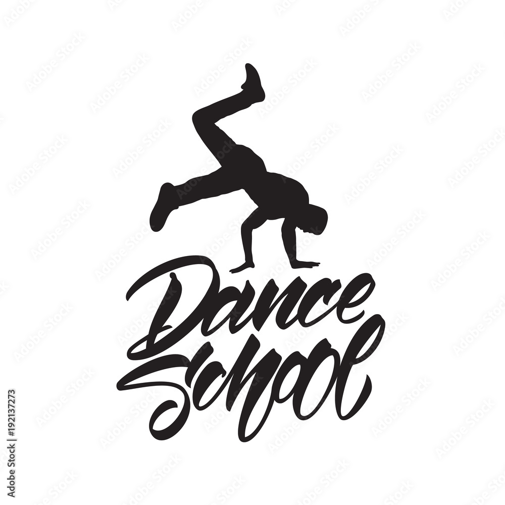 Vector illustration: Handwritten lettering of Dance School and Break Dancer silhouette. Modern calligraphy Vector illustration: Handwritten lettering of Dance School and Break Dancer silhouette. Modern calligraphy