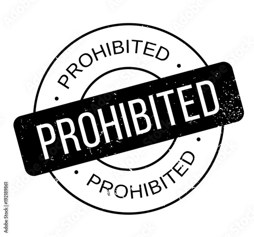 Prohibited rubber stamp. Grunge design with dust scratches. Effects can be easily removed for a clean, crisp look. Color is easily changed.
