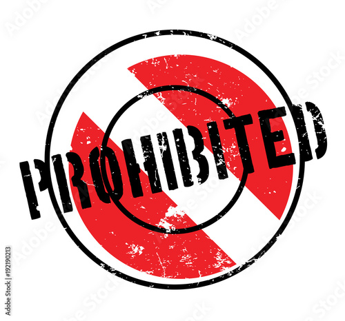 Prohibited rubber stamp. Grunge design with dust scratches. Effects can be easily removed for a clean, crisp look. Color is easily changed. photo