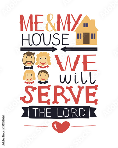 Hand lettering me and my house we will serve the Lord with family