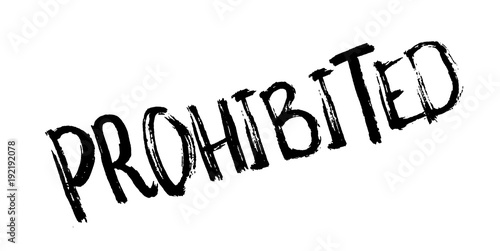 Prohibited rubber stamp. Grunge design with dust scratches. Effects can be easily removed for a clean, crisp look. Color is easily changed.