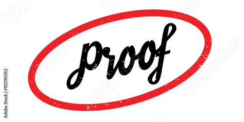 Proof rubber stamp. Grunge design with dust scratches. Effects can be easily removed for a clean, crisp look. Color is easily changed.