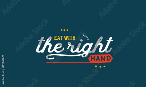 eat with the right hand