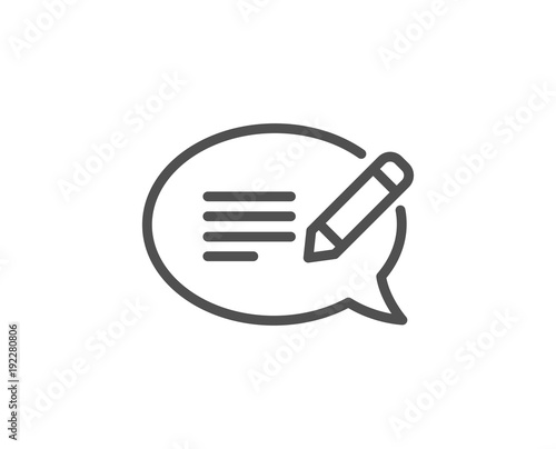 Message chat line icon. Speech bubble sign. Feedback symbol. Quality design element. Editable stroke. Vector