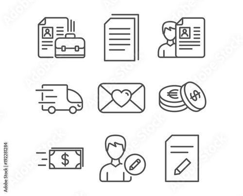 Set of Copy files, Vacancy and Edit person icons. Truck delivery, Money transfer and Job interview signs. Valentine, Savings and Edit document symbols. Copying documents, Hiring job, Change user info