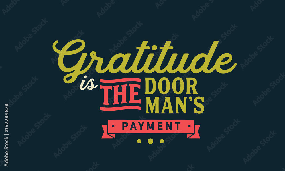 Naklejka premium gratitude is the doorman's payment