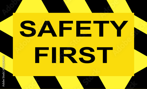 Safety first black and yellow sign - vector