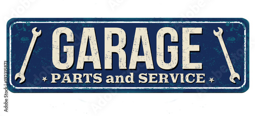 Garage vintage rusty metal sign