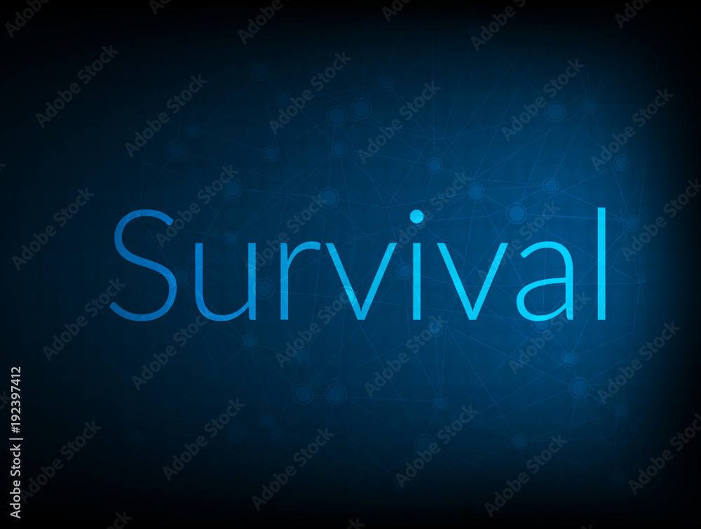 Survival abstract Technology Backgound Survival abstract Technology Backgound