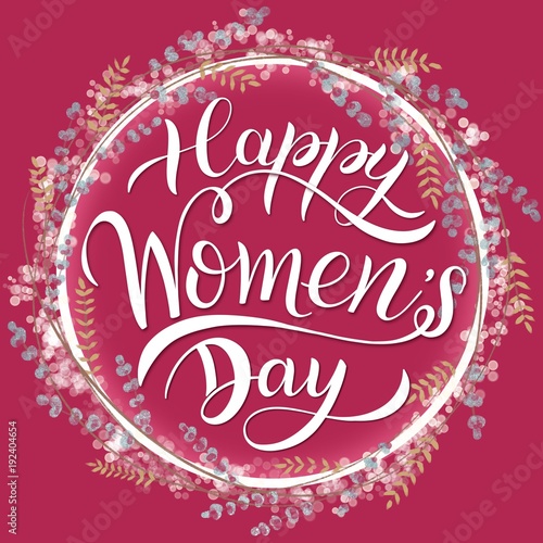 Happy Women s Day Greeting Cards. 8 March lettering with flowers wreath.