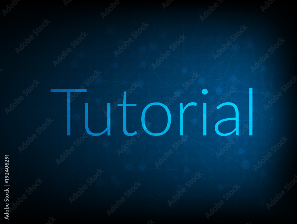 Tutorial abstract Technology Backgound Tutorial abstract Technology Backgound