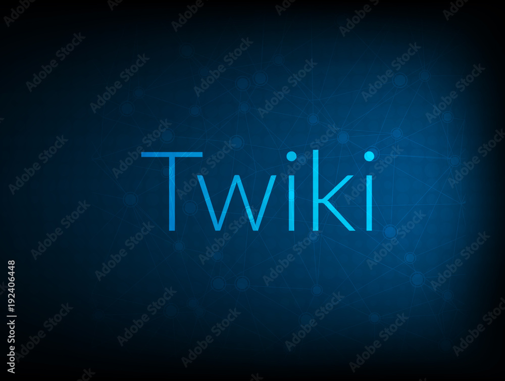 Twiki abstract Technology Backgound Twiki abstract Technology Backgound