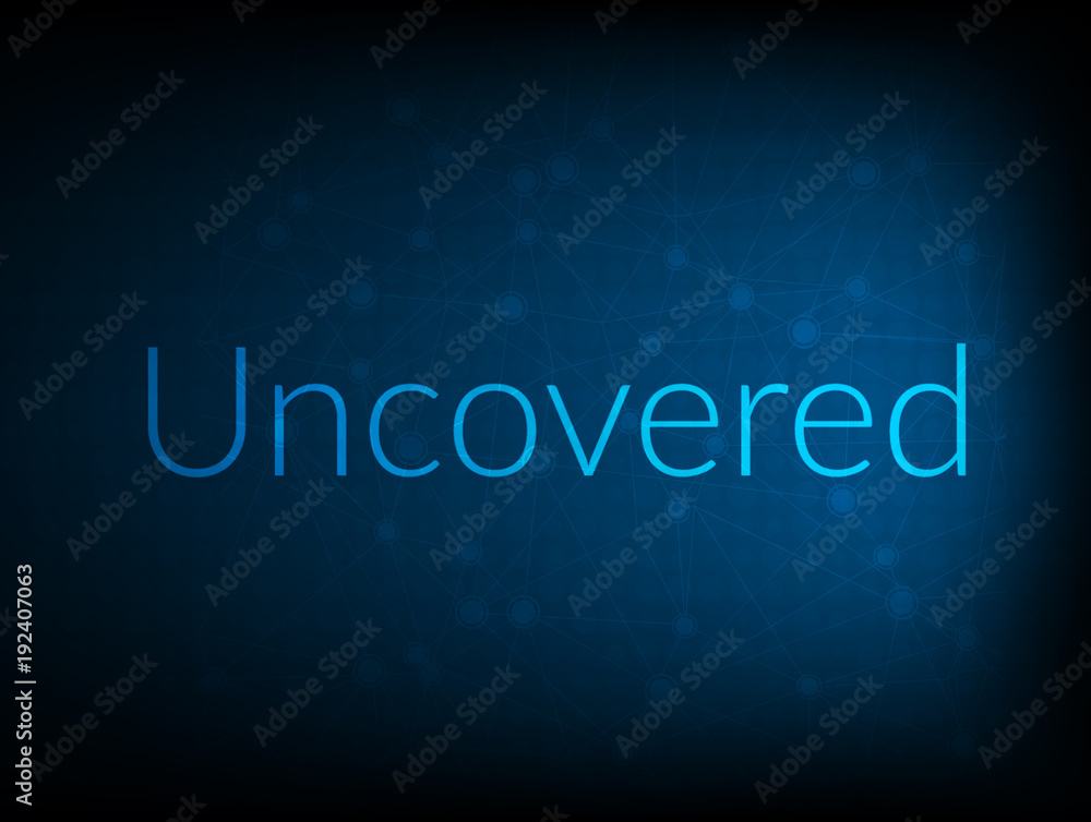Uncovered abstract Technology Backgound Uncovered abstract Technology Backgound