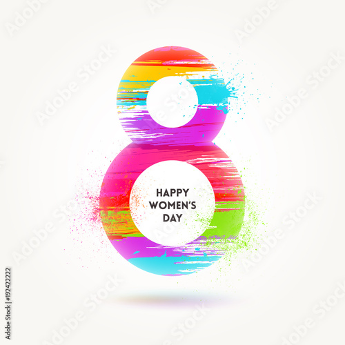 8 March International women's day illustration. Greeting card with colorful painted sign eight. Vector grunge design.