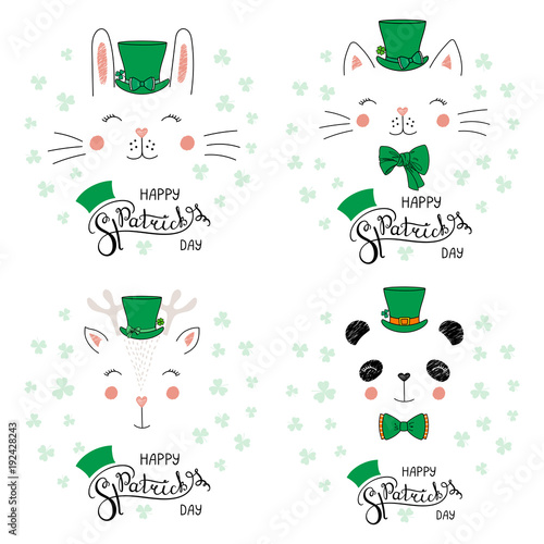 Set of hand drawn portraits of cute funny animals in leprechaun top hats  with text Happy Saint Patrick s day. Isolated objects. Vector illustration. Design concept for children  celebration.