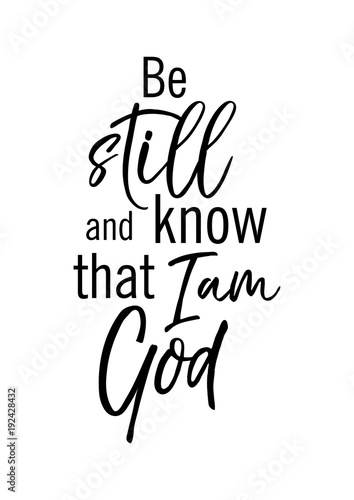 Be still and know that I am God. Vector Bible quote