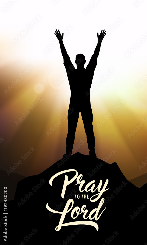 Pray the Lord. Vector christian illustration with prayer man on ...