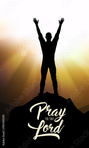 Pray the Lord. Vector christian illustration with prayer man on mountains. 