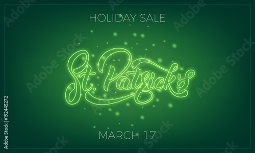 Saint Patrick's Day. Banner design layout with neon St. Patrick's lettering and glowing firefly particles. Patrick Day sale