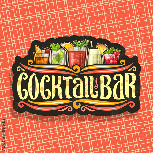 Vector logo for Cocktail Bar, vintage black signboard with 5 colorful refreshing mocktails and original brush typeface for words cocktail bar on dark, set of alcohol drinks with ice and fruit garnish.