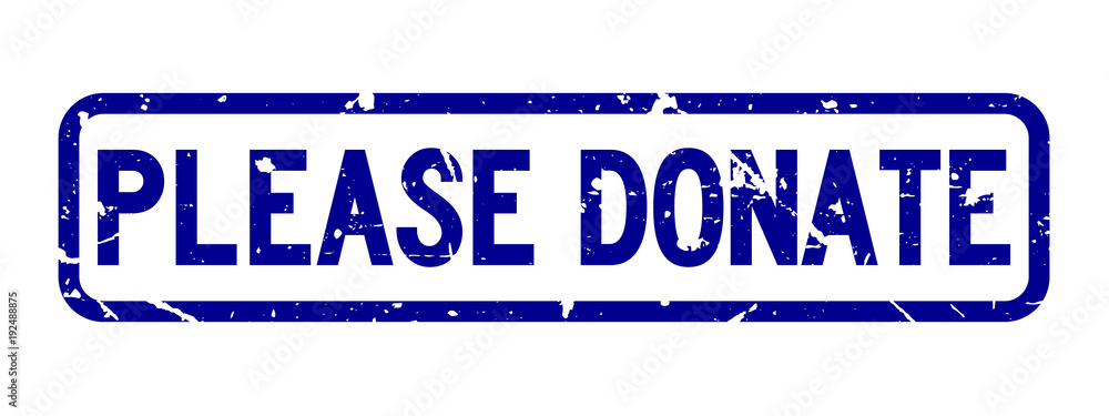 Fototapeta premium Grunge blue please donate wording square rubber seal stamp on white background