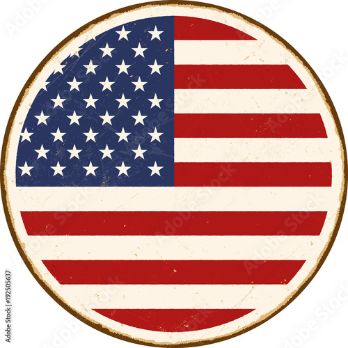 Vintage Metal Sign - United States of America Round Flag - Vector EPS10. Grunge scratches and stain effects can be easily removed for a cleaner look.