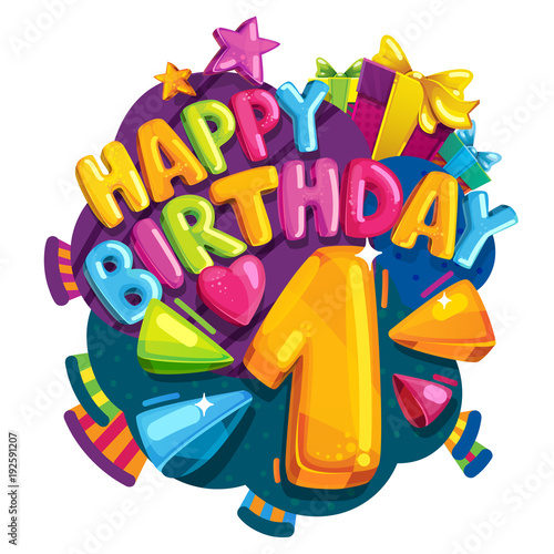 Happy birthday 1 years. Colorful festive illustration for celebratory party and decoration first birthday
