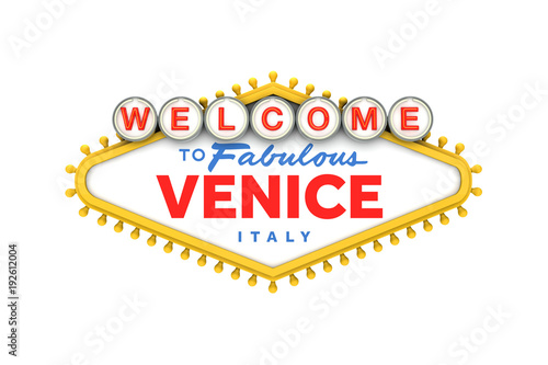 Welcome to Venice, Italy sign in classic las vegas style design . 3D Rendering