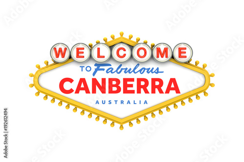 Welcome to Canberra, Australia sign in classic las vegas style design . 3D Rendering