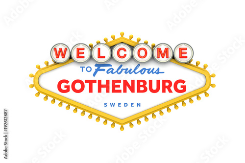 Welcome to Gothenburg, Sweden sign in classic las vegas style design . 3D Rendering