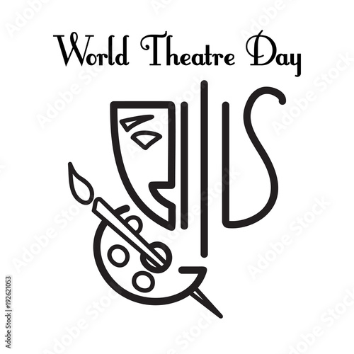 World theatre day. Vector greeting card