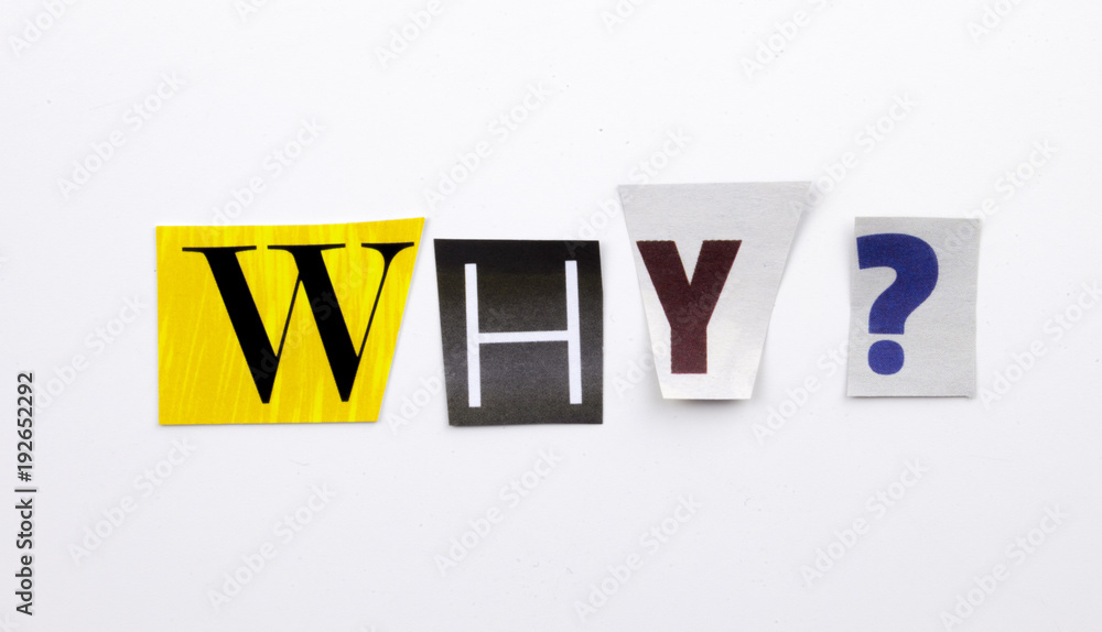 Why In Words A word writing text showing concept of Why question made of different ...