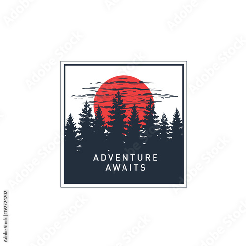 Hand drawn travel badge with pine trees at the sunset textured vector illustration and "Adventure awaits" inspirational lettering.