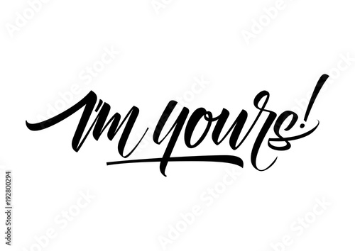 I Am Yours Lettering