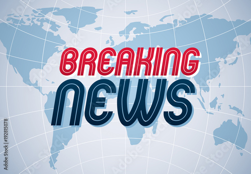 Breaking News vector background, world news TV or internet channel translation, illustration with world map and typing, news website or blog, live news, video or articles. Vector design.