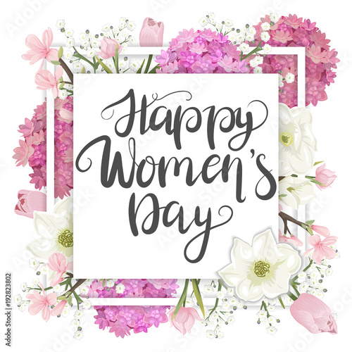Happy Women's Day. Hand-written lettering on a background of beautiful bouquets