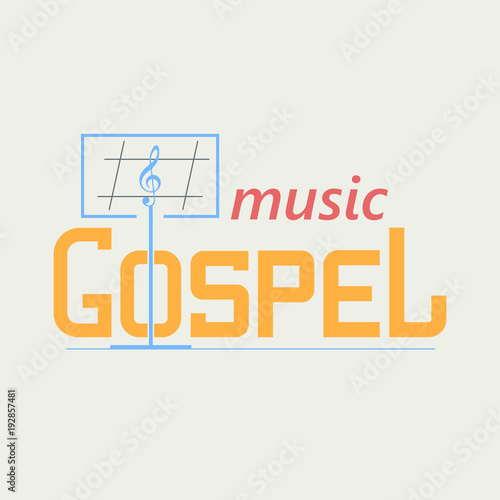 Logo Gospel Music
Logo symbolizing the gospel music. Music stand and the treble clef in the text. Vector logo in a flat style.