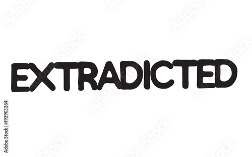Extradited stamp. Typographic label, stamp or logo