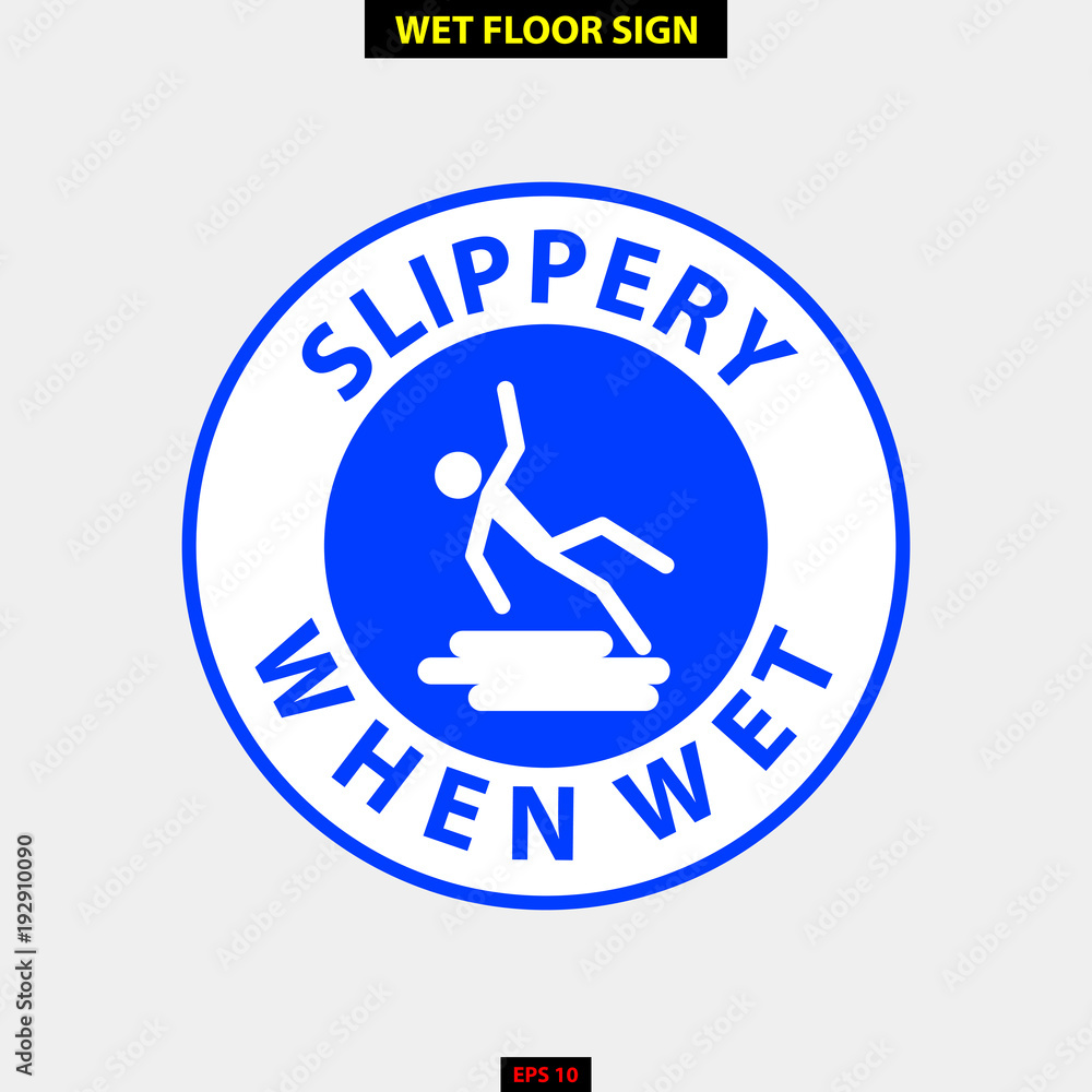 Caution wet floor, slippery and warning for pedestrian sign in vector style version, easy to use and print Caution wet floor, slippery and warning for pedestrian sign in vector style version, easy to use and print