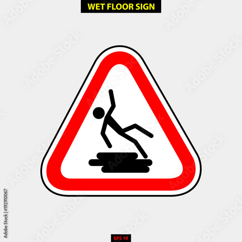 Caution wet floor, slippery and warning for pedestrian sign in vector style version, easy to use and print