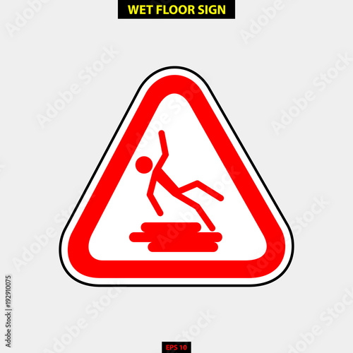 Caution wet floor, slippery and warning for pedestrian sign in vector style version, easy to use and print