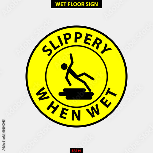 Caution wet floor, slippery and warning for pedestrian sign in vector style version, easy to use and print