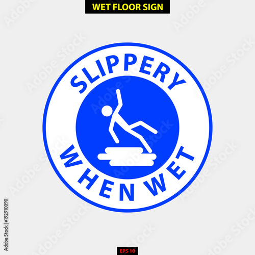 Caution wet floor, slippery and warning for pedestrian sign in vector style version, easy to use and print