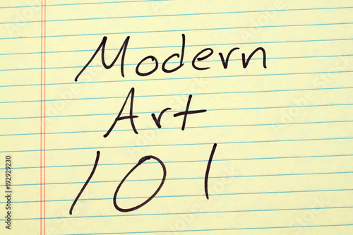 The words Modern Art 101 on a yellow legal pad
