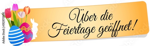 Über die Feiertage geöffnet!