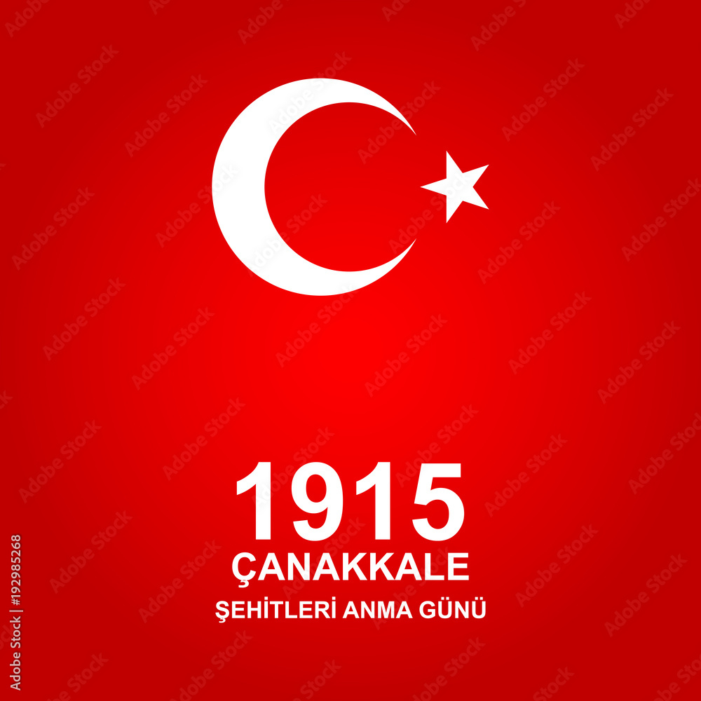 Republic of Turkey national celebration. 18 mart Cankkale Zaferi.Translation: Turkish national holiday of 18 march.