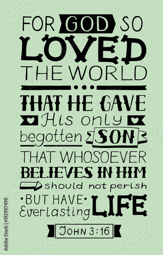 Golden Bible verse John 3 16 For God so loved the world, made hand lettering.